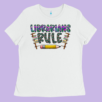 Librarians Rule Ladies Tee Designed By Cowhidedigitalart