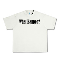 Pistachio what happen Urban Heavy Tee - artisFamous