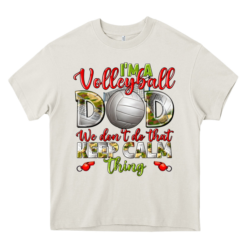 I'm A Volleyball Dad We Don't Do That Keep Calm Heavy Core Tee by BundleAndBundleShop | Teevron
