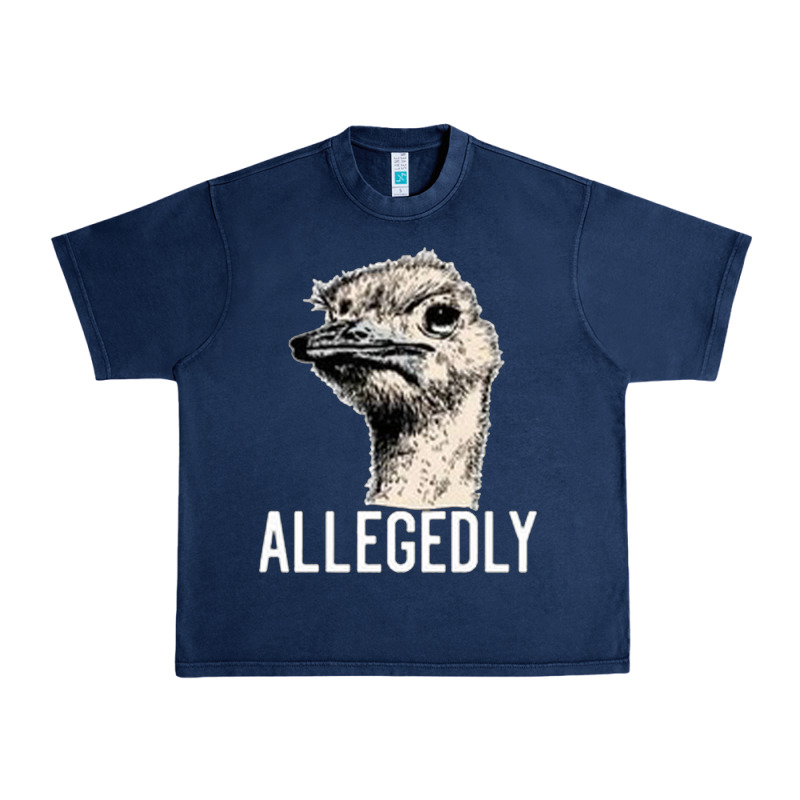 Letterkenny Allegedly Ostrich Funny Urban Heavy Tee by artisFamous | Teevron