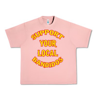 Salmon bandidos support your local texas Urban Heavy Tee - artisFamous