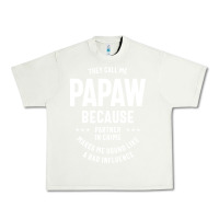Pistachio Mens They Call Me Papaw Because Partner In Crime - Dad & Grandpa Birth Urban Heavy Tee - artisFamous