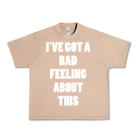 Burro ive got bad feeling Urban Heavy Tee - artisFamous