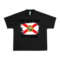 Black don't new york my florida t shirt flag Urban Heavy Tee - artisFamous