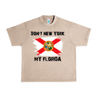 French Oak don't new york my florida t shirt flag Urban Heavy Tee - artisFamous