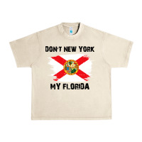 Sandshell don't new york my florida t shirt flag Urban Heavy Tee - artisFamous