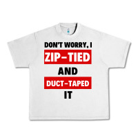 Lunar Rock don't worry i zip tied and duct taped it Urban Heavy Tee - artisFamous
