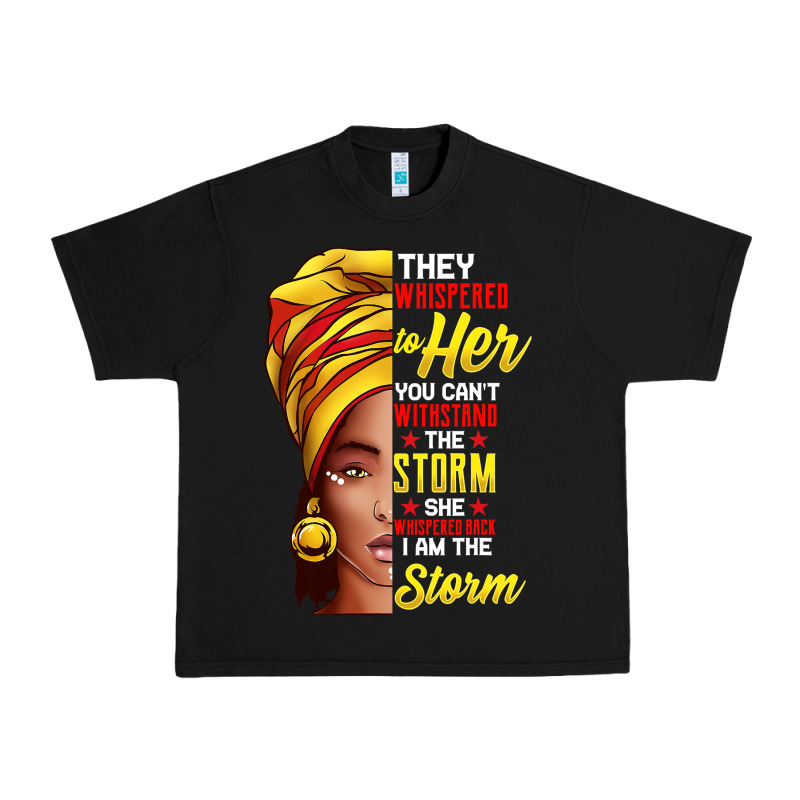 Black History Month Shirt African Woman Afro I Am The Storm T Shirt Urban Heavy Tee by artisFamous | Teevron