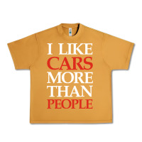 Peanut Butter I LIKE CARS MORE THAN PEOPLE Urban Heavy Tee - artisFamous