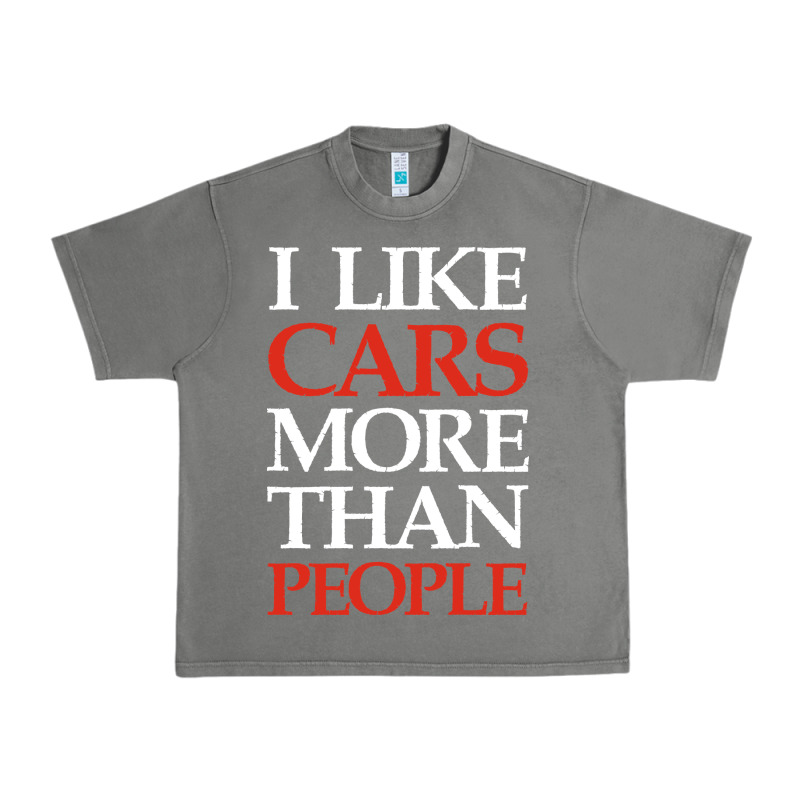I Like Cars More Than People Urban Heavy Tee by artisFamous | Teevron