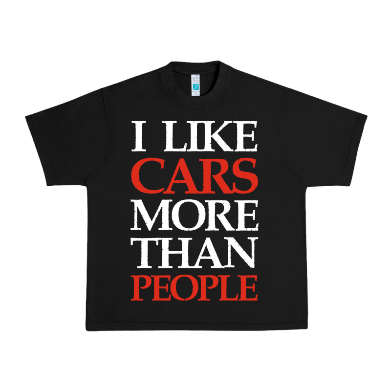 I Like Cars More Than People Urban Heavy Tee by artisFamous | Teevron