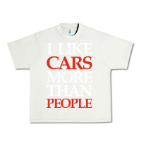 Pistachio I LIKE CARS MORE THAN PEOPLE Urban Heavy Tee - artisFamous