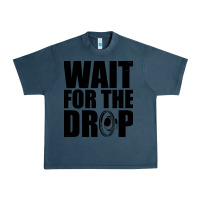 Midnight Navy wait for the drop i dubstep bass subwoofer dance music Urban Heavy Tee - artisFamous