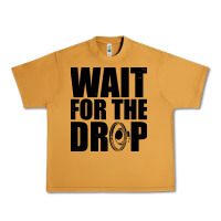 Peanut Butter wait for the drop i dubstep bass subwoofer dance music Urban Heavy Tee - artisFamous