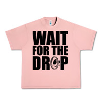 Salmon wait for the drop i dubstep bass subwoofer dance music Urban Heavy Tee - artisFamous
