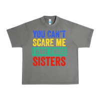 Tornado you can't scare me i have three sisters funny brother Urban Heavy Tee - artisFamous