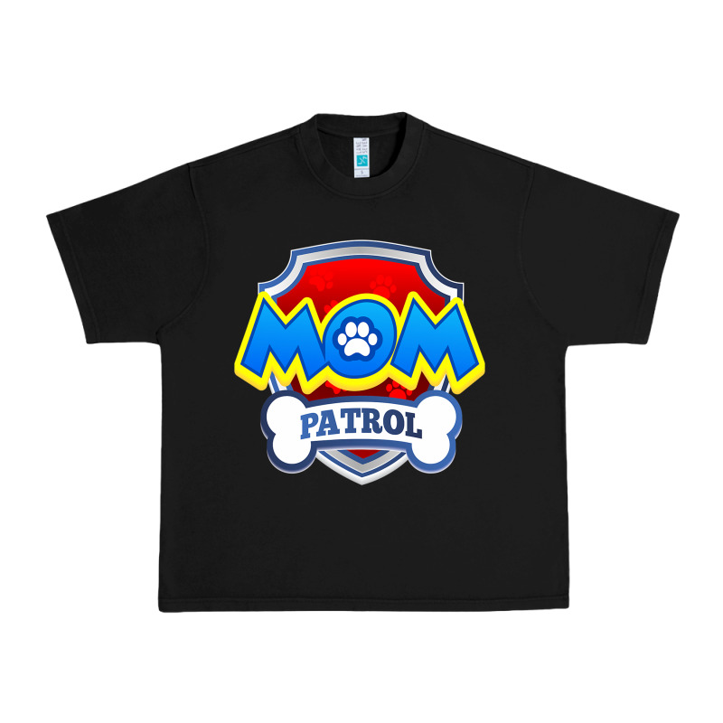 Funny Mom Patrol  Funny Dog Mom Gift Birthday Party T Shirt Urban Heavy Tee by artisFamous | Teevron