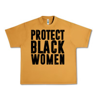 Peanut Butter PROTECT BLACK WOMEN QUOTES Urban Heavy Tee - artisFamous