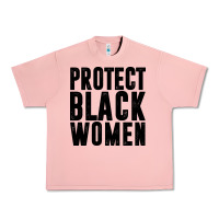 Salmon PROTECT BLACK WOMEN QUOTES Urban Heavy Tee - artisFamous