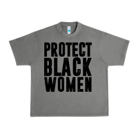 Tornado PROTECT BLACK WOMEN QUOTES Urban Heavy Tee - artisFamous