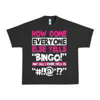 Pigment Black how come everyone else yells bingo funny Urban Heavy Tee - artisFamous