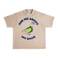 French Oak ask me about my duck Urban Heavy Tee - artisFamous