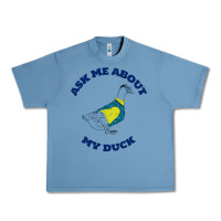 Pebble Blue ask me about my duck Urban Heavy Tee - artisFamous