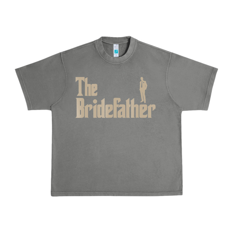 Great Father Of The Bride Gifts Men Tee Shirts Urban Heavy Tee by artisFamous | Teevron