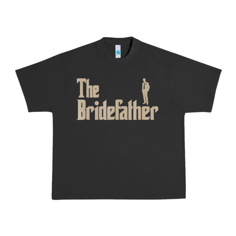 Great Father Of The Bride Gifts Men Tee Shirts Urban Heavy Tee by artisFamous | Teevron