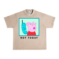 French Oak peppa pig not today Urban Heavy Tee - artisFamous