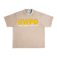 French Oak HWPO - HARD WORK PAYS OFF Urban Heavy Tee - artisFamous