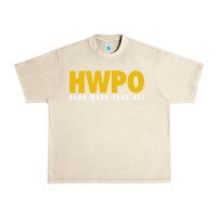 Sandshell HWPO - HARD WORK PAYS OFF Urban Heavy Tee - artisFamous