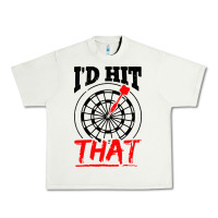 Pistachio i'd hit that darts Urban Heavy Tee - artisFamous