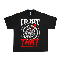 Black i'd hit that darts Urban Heavy Tee - artisFamous