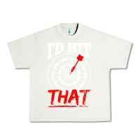 Pistachio i'd hit that darts Urban Heavy Tee - artisFamous