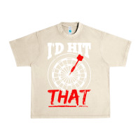 Sandshell i'd hit that darts Urban Heavy Tee - artisFamous