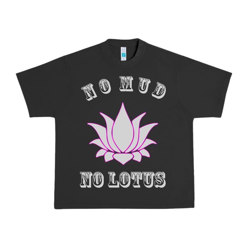 No Mud No Lotus Tee Buddha Buddhist Yoga Urban Heavy Tee by artisFamous | Teevron