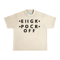 Sandshell e iigk pocr off Urban Heavy Tee - artisFamous