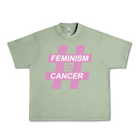 Oil Green feminism is cancer Urban Heavy Tee - artisFamous