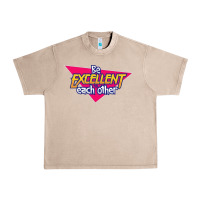 French Oak be excellent to each other Urban Heavy Tee - artisFamous