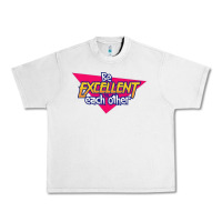 Lunar Rock be excellent to each other Urban Heavy Tee - artisFamous