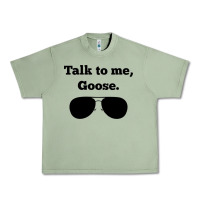 Oil Green talk to me goose sunglasses funny Urban Heavy Tee - artisFamous