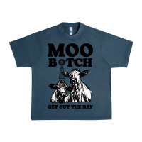 Midnight Navy Moo bitch get out the hay Urban Heavy Tee - artisFamous