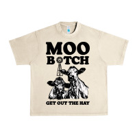Sandshell Moo bitch get out the hay Urban Heavy Tee - artisFamous