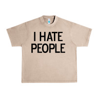 French Oak i hate people Urban Heavy Tee - artisFamous