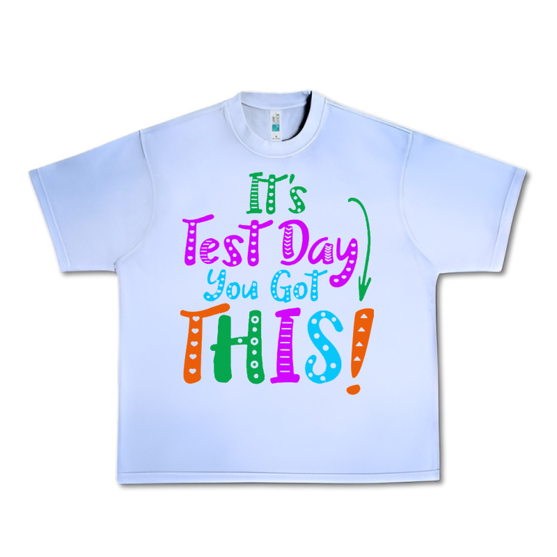 It's Test Day You Got This Urban Heavy Tee by artisFamous | Teevron