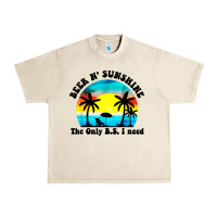 Sandshell beer n' sunshine the only B.S. i need Urban Heavy Tee - artisFamous