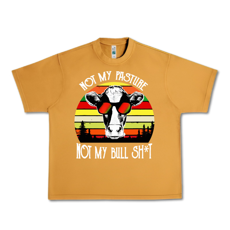 Vintage Not My Pasture Not My Bull Cow Urban Heavy Tee by artisFamous | Teevron