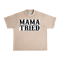 French Oak Mama Tried Urban Heavy Tee - artisFamous