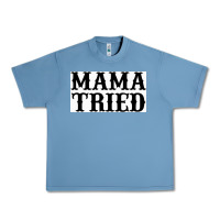 Pebble Blue Mama Tried Urban Heavy Tee - artisFamous